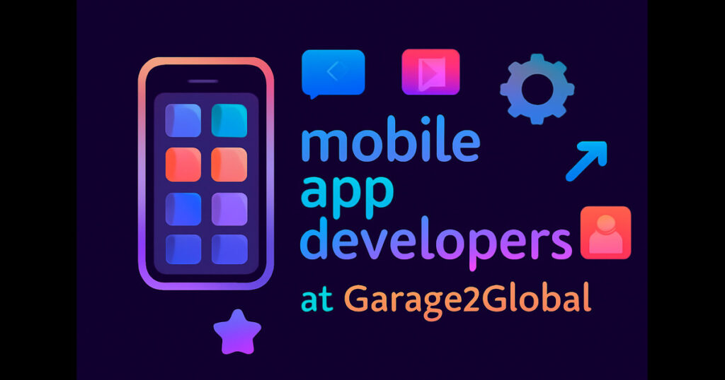 mobile app developers at garage2global