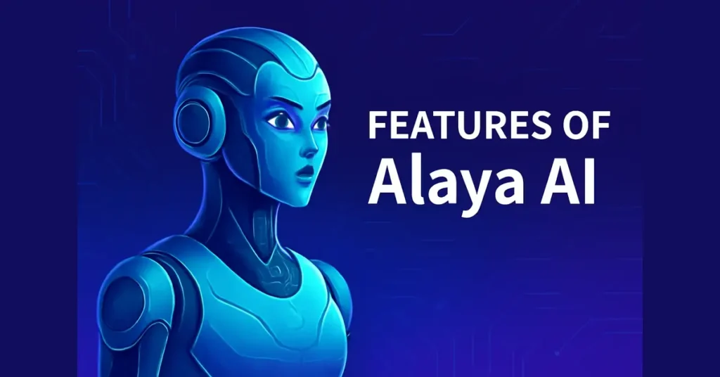 Features of alaya ai