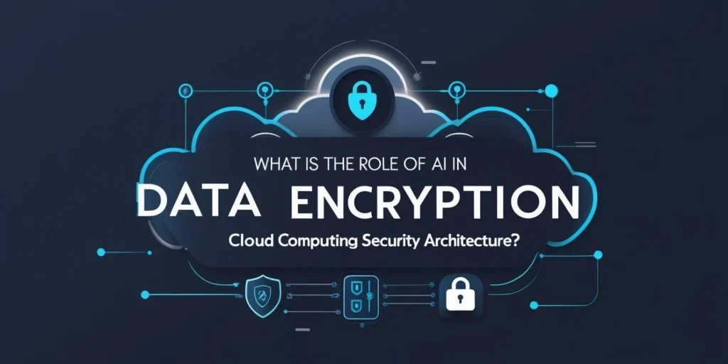 ai role for data encryption in cloud computing